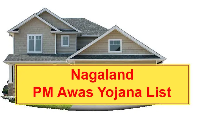PM Awas Yojana List Nagaland